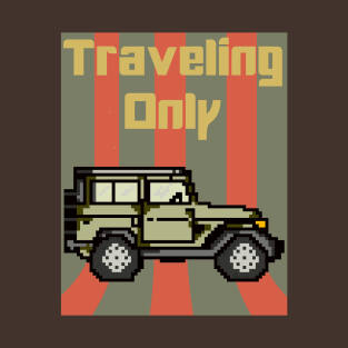 Traveling Car Only T-Shirt
