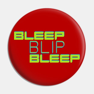 Robo Rhythms: Bleep Blip Bleep Pin