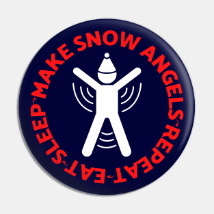 Eat Sleep Make Snow Angels Repeat Funny Winter Snow Lover T-Shirt Hoodie Apparel Gift Pin