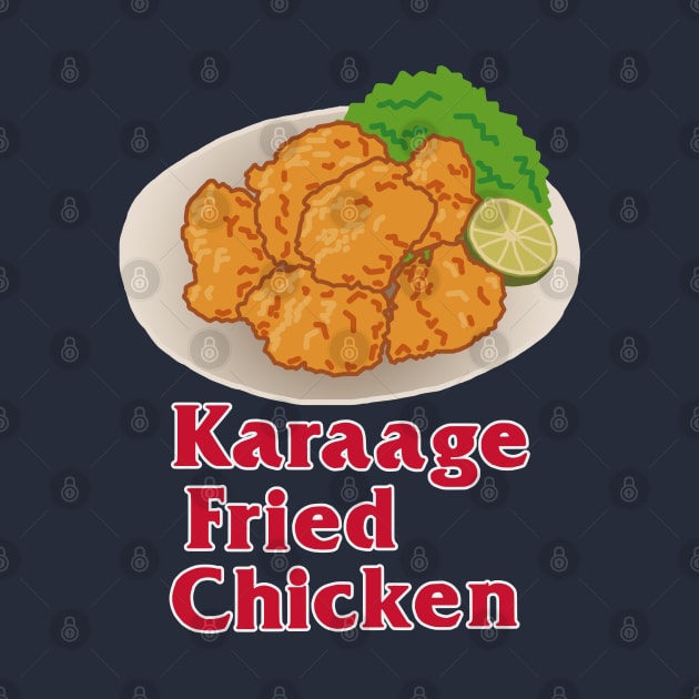 "Karaage Fried Chicken" Japanese Gag by MrK Shirts