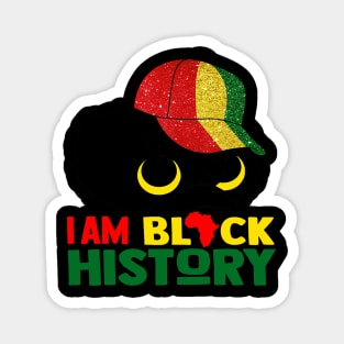 I Am Black History Month Melanin Pride African Girls Women Magnet