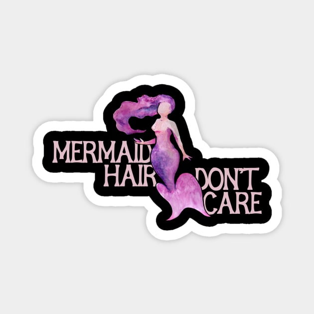 Mermaid Hair Don't Care Magnet by bubbsnugg