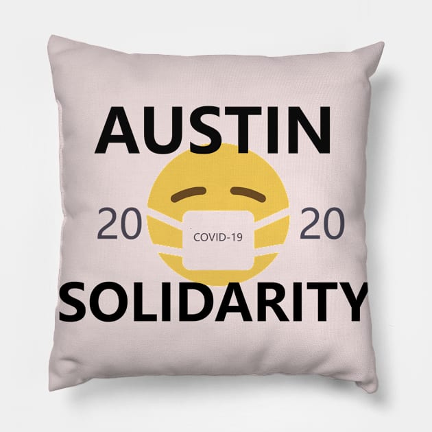 Austin COVID-19 Solidarity Pillow by willpate