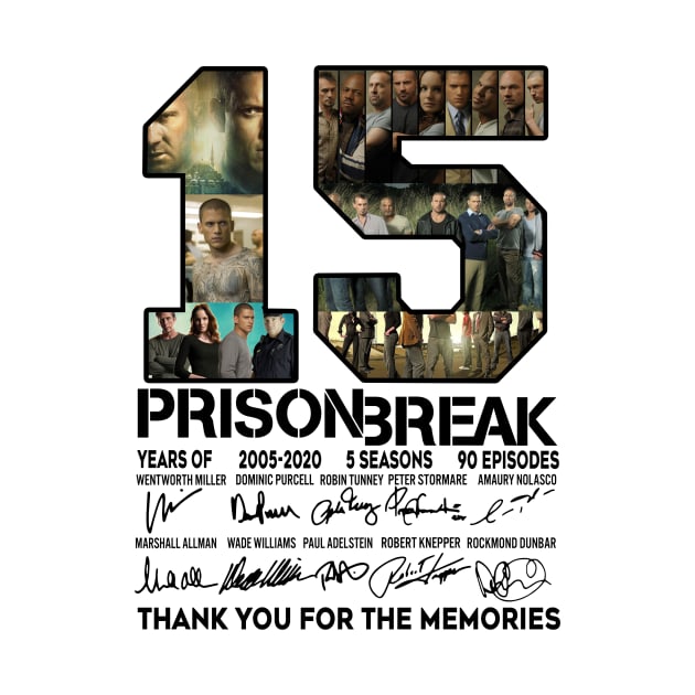 15 Years Of Prison Break 2005 2020 Thank You by tinastore