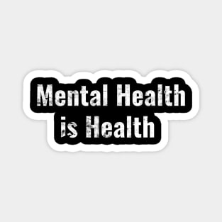 Mental Health is Health Magnet