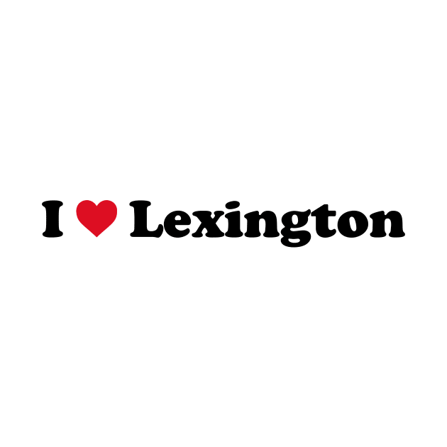 I Love Lexington by Novel_Designs