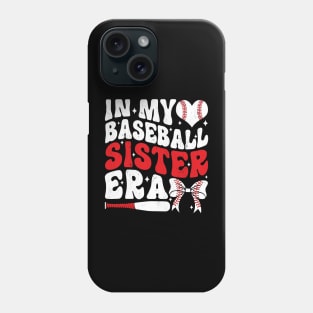 In My Baseball Sister Era Phone Case