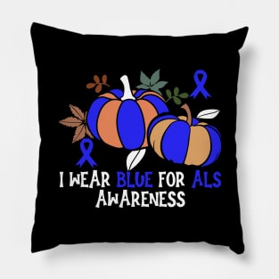 Als Awareness I Wear Blue for Als Awareness Pumpkin Pillow