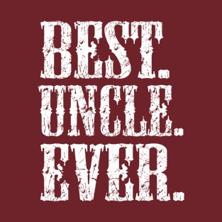 Best uncle ever T-Shirt