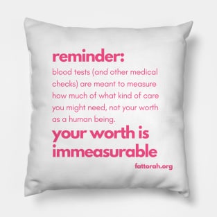 your worth is immeasurable Pillow