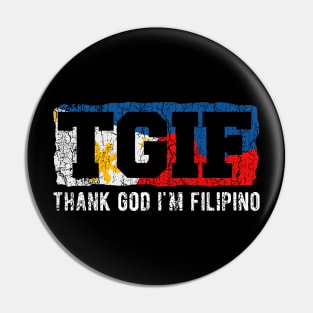 TGIF Thank God I'm Filipino Vintage Filipino Flag Pin