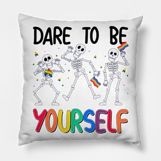 Dare to Be Yourself LGBT Pride Ally Skeleton Gift For Men Women Lgbt Pillow