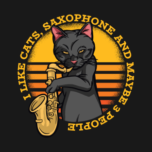 I Like Cats, Saxophone, and maybe 3 people T-Shirt