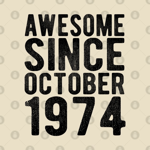 Awesome since October 1974 by SKHR-M STORE