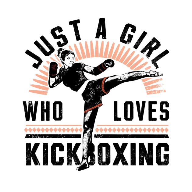 Just a Girl who loves Kickboxing by Starart Designs