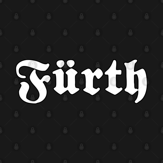 Fürth written with gothic font by Happy Citizen