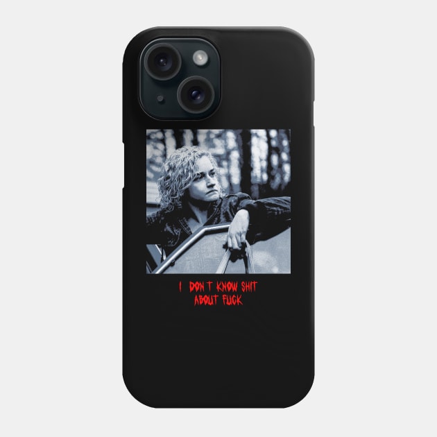 Ruth Langmore - I dont Know About Fuck Phone Case by OliverIsis33