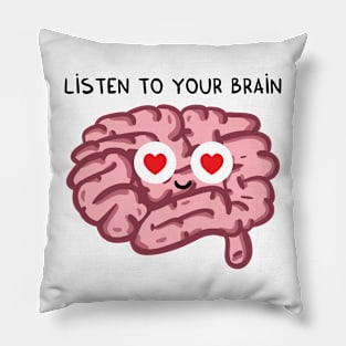 Listen to your brain Pillow