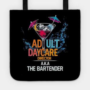 Adult Daycare Director Aka The Bartender Tote