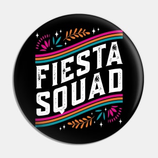 Cinco de Mayo Fiesta Squad Family Matching Group Adults Kids Pin