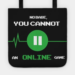 You cannot pause an online game Tote