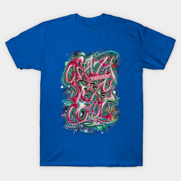 crazy sexy cool t shirt