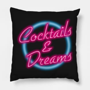 COCKTAILS AND DREAMS Pillow