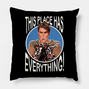 Stefon - this place has everything Pillow