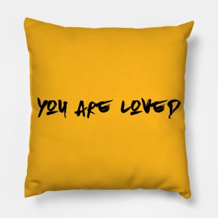 You are loved Pillow