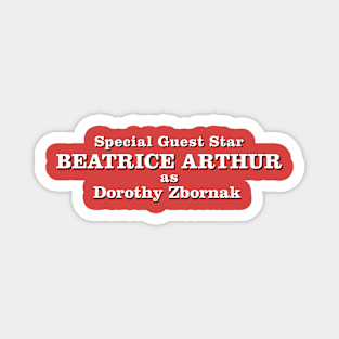 Special Guest Star Beatrice Arthur Magnet