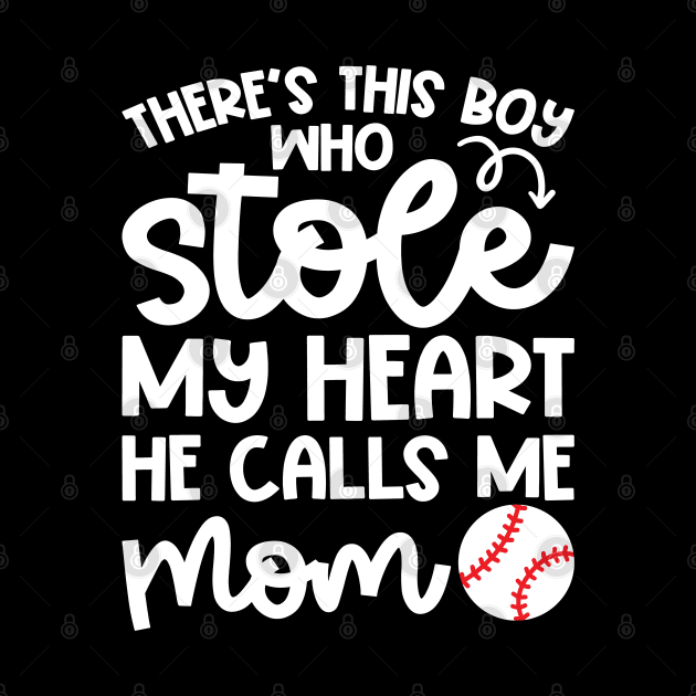 There's This Boy Who Stole My Heart Baseball Mom Dad Cute Funny by GlimmerDesigns