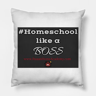 Homeschool like a Boss Pillow