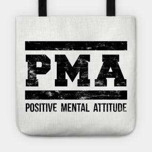 Positive Mental Attitude T Shirt Tote