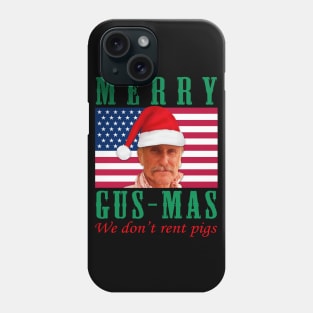 Lonesome dove Xmas: Merry Gusmas - We don't rent pigs Phone Case