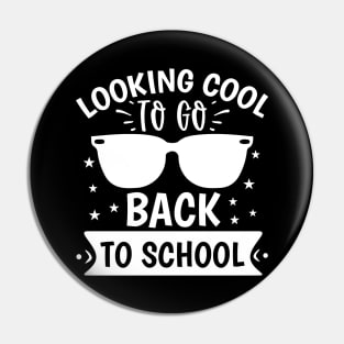 Looking Cool To Go Back To School Pin