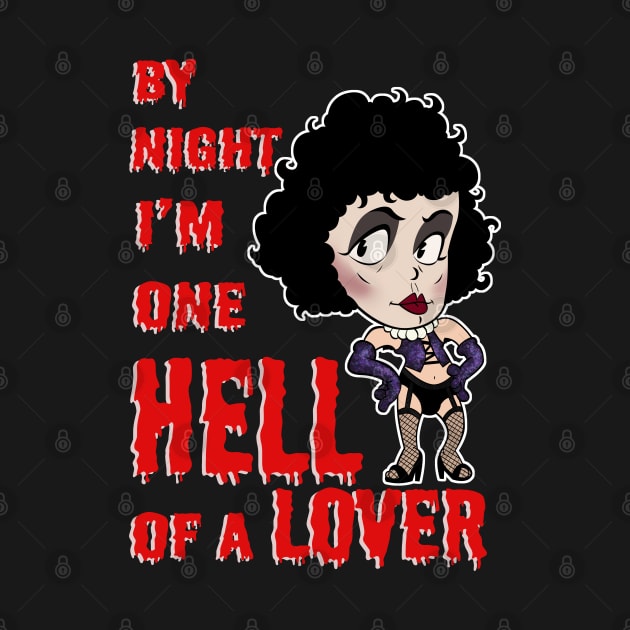 By Night I'm One Hell Of a Lover ( Dr Frank-N-Furter ) by FreakPills