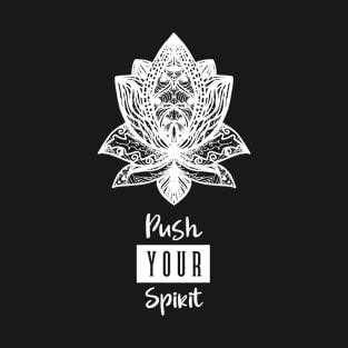 Push Your Spirit T-Shirt