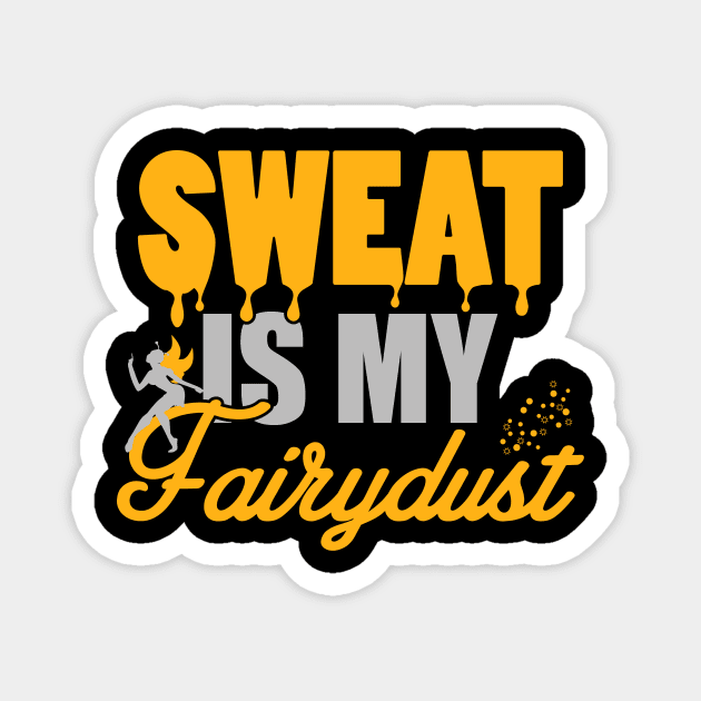 Sweat is my fairydust Magnet by nektarinchen