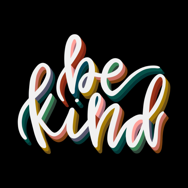 Be Kind Calligraphy Lettering Quote by Adria Adams Co.