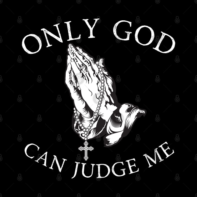 Only God Can Judge Me by StarMa