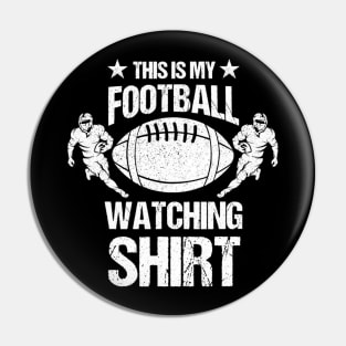 This Is My Football Watching Football Fan Pin