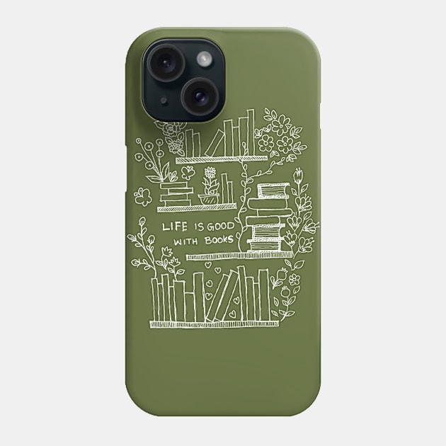 Life is good with books flowers butterfly Phone Case by HAVE SOME FUN