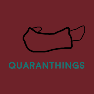 Quaranthings T-Shirt