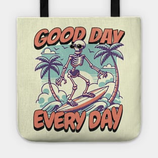 "Good Day Every Day" Surfing Skeleton Tote