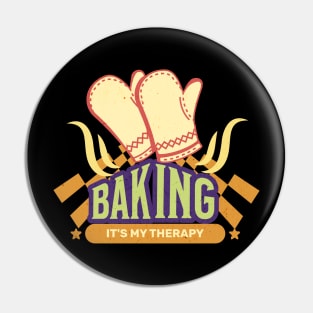 Baking it’s my therapy Pin