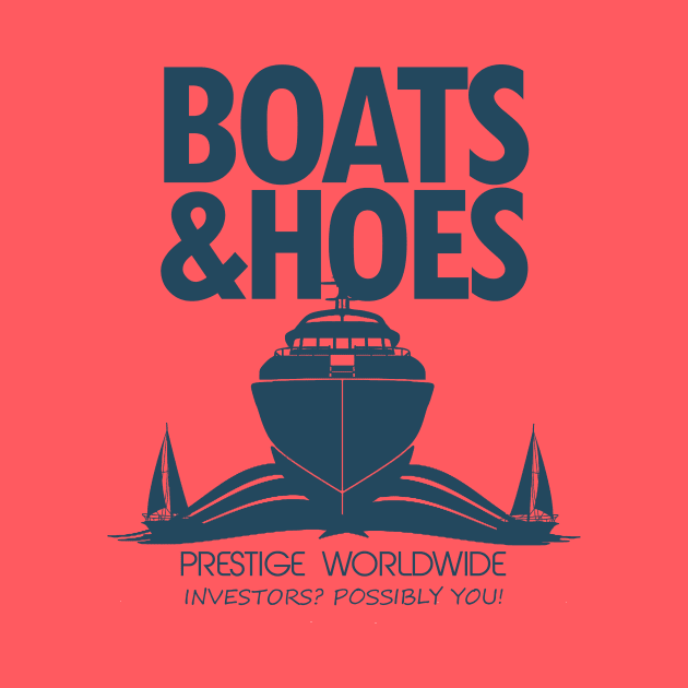 Step Brothers Prestige Worldwide Boats And Hoes by Bigfinz