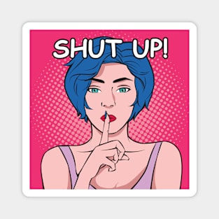 Shut Up Pop Art Girl Shush - Pop Art Ave Magnet