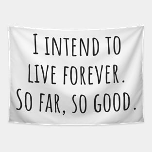 Live Forever Tapestry