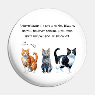 Experts state if a cat is making biscuits - funny watercolour cat design Pin