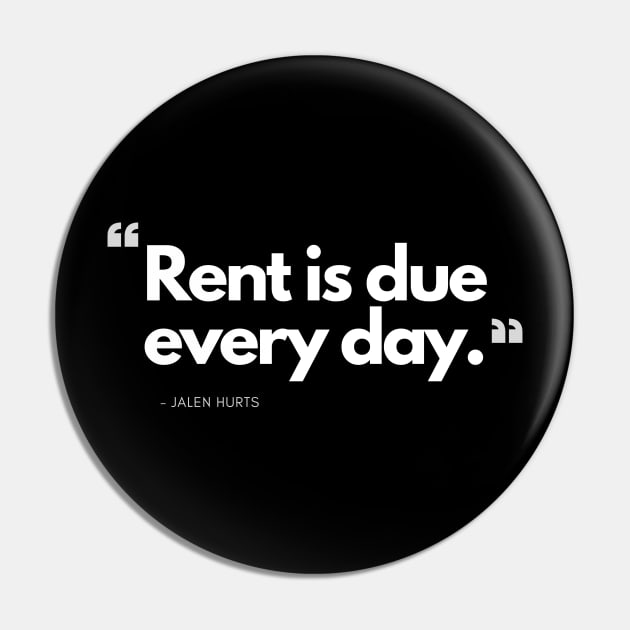 Rent Is Due - Jalen Hurts (Philadelphia Eagles) Pin by SportCulture